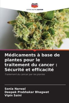 portada Médicaments à base de plantes pour le traitement du cancer: Sécurité et efficacité (in French)