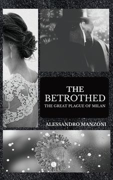 portada The Betrothed: The Great Plague of Milan (en Inglés)