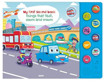 portada Things That Toot Zoom & Vroom (my First Sound Book) (en Inglés)