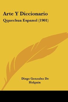 portada Arte y Diccionario: Qquechua Espanol (1901)