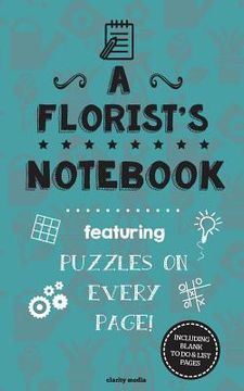 portada A Florist's Notebook: Featuring 100 puzzles