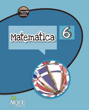 portada Matematica 6 Aique (Nuevo el Mundo en tus Manos) (Novedad 2017)