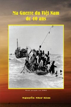 portada Ma Guerre du Vietnam de 40 Ans (en Francés)