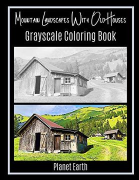 portada Mountain Landscapes With old Houses Grayscale Coloring Book (en Inglés)