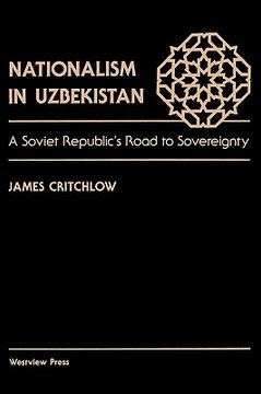 portada nationalism in uzbekistan: a soviet republic's road to sovereignty (en Inglés)