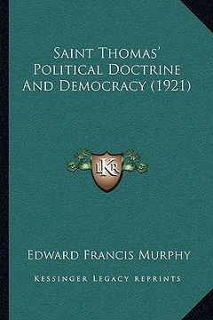 portada saint thomas' political doctrine and democracy (1921) (in English)