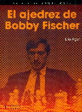 portada El Ajedrez de Bobby Fischer