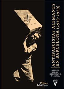 portada Antifascistas Alemanes en Barcelona (1933-1939): Prologo de Pelai Pages i Blanch