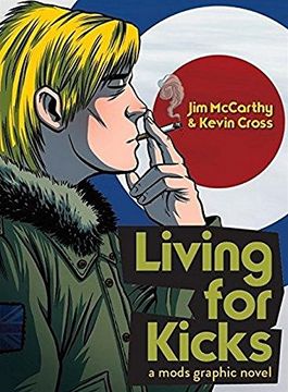portada Living for Kicks - A Mods Graphic Novel
