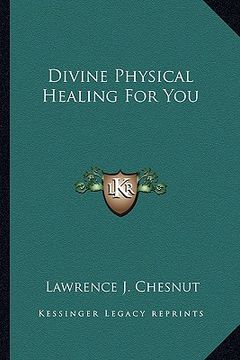 portada divine physical healing for you (en Inglés)
