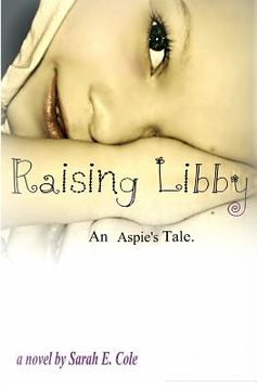 portada Raising Libby: An Aspie's Tale (en Inglés)