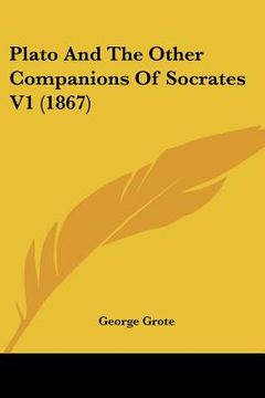 portada plato and the other companions of socrates v1 (1867) (en Inglés)