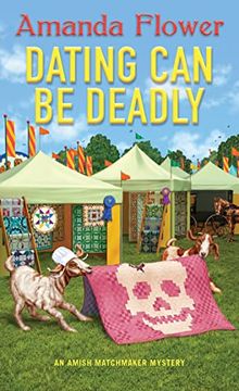 portada Dating can be Deadly (an Amish Matchmaker Mystery) (in English)