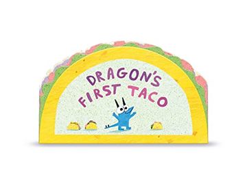 portada Dragon's First Taco (From the Creators of Dragons Love Tacos) (en Inglés)