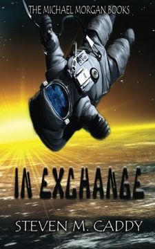 portada In Exchange (The Michael Morgan Books) (Volume 1)