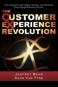 portada The Customer Experience Revolution: How Companies Like Apple, Amazon, and Starbucks Have Changed Business Forever (en Inglés)