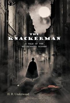 portada the knackerman: a tale of the whitechapel ripper (en Inglés)