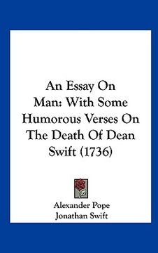 portada an essay on man: with some humorous verses on the death of dean swift (1736) (en Inglés)