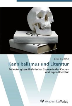 portada Kannibalismus und Literatur: Bedeutung kannibalistischer Szenen in der Kinder- und Jugendliteratur