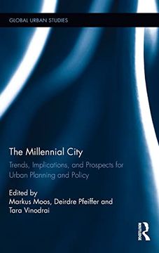 portada The Millennial City: Trends, Implications, and Prospects for Urban Planning and Policy (Global Urban Studies) (in English)