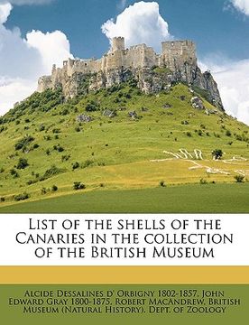 portada list of the shells of the canaries in the collection of the british museum (en Inglés)