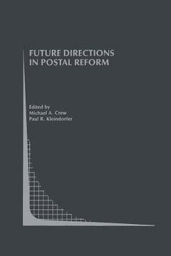 portada Future Directions in Postal Reform (in English)
