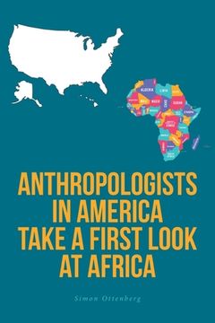 portada Anthropologists in America Take a First Look at Africa (en Inglés)
