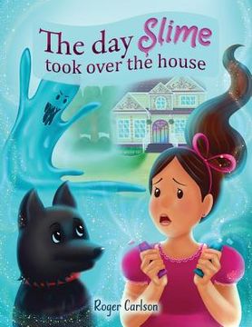 portada The day Slime took over the house (en Inglés)
