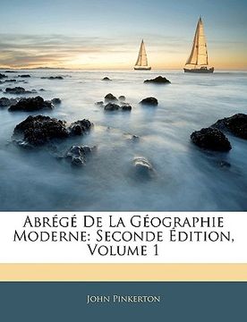 portada Abrégé De La Géographie Moderne: Seconde Édition, Volume 1 (en Francés)
