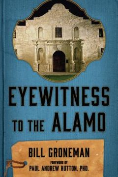portada Eyewitness to the Alamo (en Inglés)