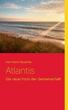 portada Atlantis: Die neue Form der Gemeinschaft (en Alemán)
