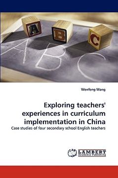 portada exploring teachers' experiences in curriculum implementation in china