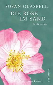 portada Die Rose im Sand: Erzählungen (in German)