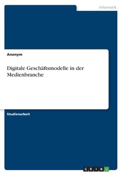 portada Digitale Geschäftsmodelle in der Medienbranche (in German)