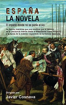 portada España, la Novela. El Imperio Donde no se Ponía el sol (in Spanish)