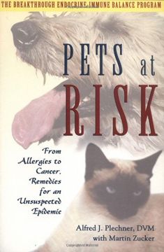 portada Pets at Risk: From Allergies to Cancer, Remedies for an Unsuspected Epidemic 