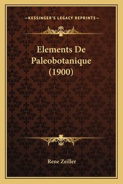 portada Elements De Paleobotanique (1900) (in French)