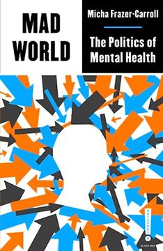 portada Mad World: The Politics of Mental Health (Outspoken by Pluto) (in English)