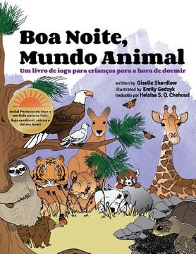 portada Boa noite, mundo animal: Um livro de ioga para crianças para a hora de dormir (en Portugués)