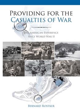 portada Providing for the Casualties of War: The American Experience Since World war ii (en Inglés)