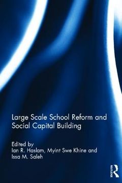 portada large scale school reform and social capital building (en Inglés)