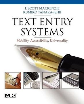 portada Text Entry Systems: Mobility, Accessibility, Universality (Morgan Kaufmann Series in Interactive Technologies) (en Inglés)