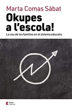 portada Okupes a L'escola! La veu de les Famílies en el Sistema Educatiu (Educació i Família) (en Catalá)