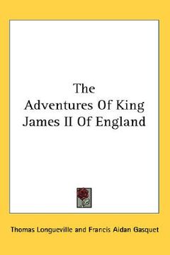 portada the adventures of king james ii of england (en Inglés)