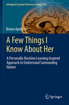 portada A Few Things I Know about Her: A Personally Machine Learning Inspired Approach to Understand Surrounding Nature (in English)