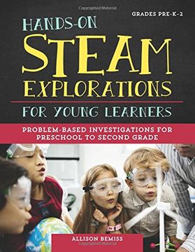 portada Hands-On Steam Explorations for Young Learners: Problem-Based Investigations for Preschool to Second Grade