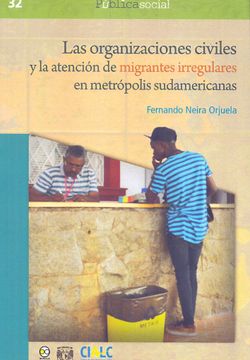portada Las Organizaciones Civiles y la Atención de Migrantes Irregulares en Metrópolis Sudamericanas