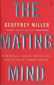 portada Mating Mind: How Sexual Choice Shaped the Evolution of Human Nature (en Inglés)