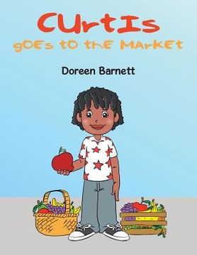 portada Curtis Goes to the Market (en Inglés)