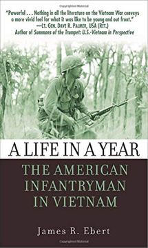 portada A Life in a Year: The American Infantryman in Vietnam (en Inglés)